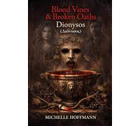 Blood Vines & Broken Oaths: Dionysos (Διόνυσος)