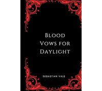 Blood Vows for Daylight: A Gay Love Story of Paranormal Horror
