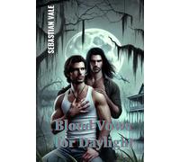 Blood Vows for Daylight: A Gay Love Story of Paranormal Horror