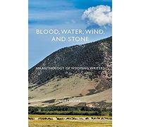 Blood, Water, Wind, And Stone