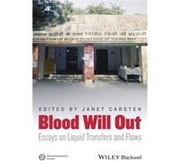 Blood Will Out Blood Will Out (Auteur)