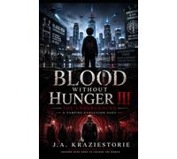Blood Without Hunger III: The Underground