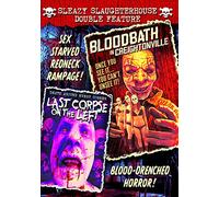 Bloodbath in Creightonville/Last Corpse on The Left
