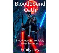 Bloodbound Oath: Bloodbound Chronicles, Liber Secundus