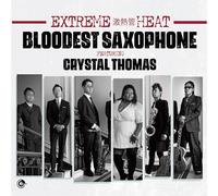 Bloodest Saxophone - Extreme Heat