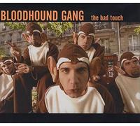 Bloodhound Gang - Bad Touch Pt.2