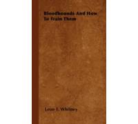 Bloodhounds And How To Train Them