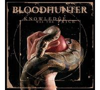 Bloodhunter - Knowledge Was The Price CD [Import]