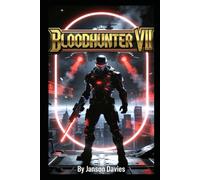 BLOODHUNTER VII: Follow the Money