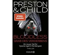 BLOODLESS - Grab des Verderbens: Ein neuer Fall für Special Agent Pendergast. Thriller