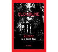 Bloodline: Murder in a Small Town