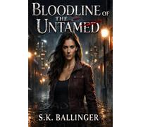 Bloodline of the Untamed