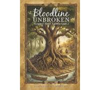 BLOODLINE UNBROKEN: LEGACY FIRST LABELS LAST