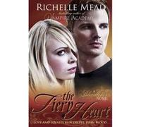 Bloodlines 04. the fiery heart Richelle Mead (Auteur)