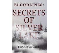 Bloodlines: Secrets of Silver Lake
