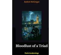Bloodlust of a Triad: Dark Awakenings