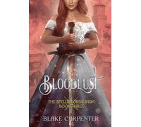 Bloodlust: The Spellsword Saga: Book Three