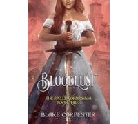 Bloodlust: The Spellsword Saga: Book Three