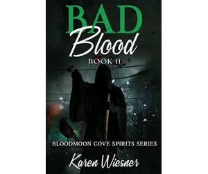 Bloodmoon Cove Spirits Series, Book 11: Bad Blood