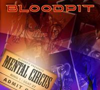 Bloodpit - Mental Circus [Import]