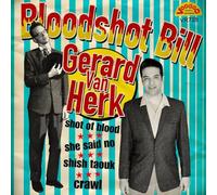Bloodshot Bill & Gerard Van Herk - Shot of Blood EP