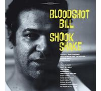 Bloodshot Bill - Shook Shake