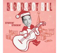 Bloodshot Bill - Stuffin' Her Stockin'/Naughty [Import]