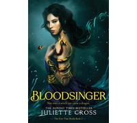 Bloodsinger The red hot romantasy sequel from the Sunday Times bestselling author of Firebird - Juliette Cross - Tor Bramble - ebook (ePub) - Livre