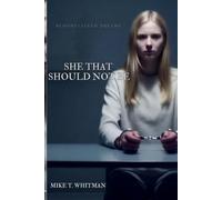 Bloodstained Dreams: She That Should Not Be