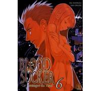 Bloodsucker, Tome 6 :