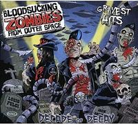 Bloodsucking Zombies From - Decade of Decay [Import]
