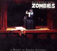 Bloodsucking Zombies - Night at Grand Guignol [Import]