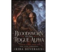 Bloodsworn to the Dragon Alpha: He's been running from her for two years. She just got paid to find him