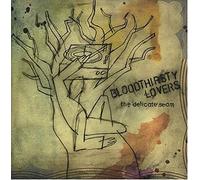 Bloodthirsty Lovers - Delicate Seam