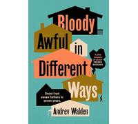 Bloody Awful in Different Ways