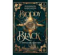Bloody Black. La vendetta del cuore nero