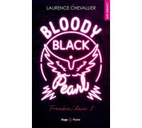 Bloody Black Pearl Freakin' Love Tome 01 - Laurence Chevallier - Hugo Poche - Poche - Roman