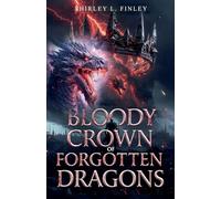 Bloody Crown of Forgotten Dragons