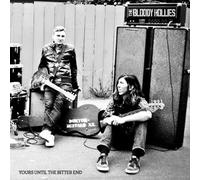 Bloody Hollies - Yours Until the Bitter..