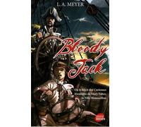 Bloody Jack: Ou le Récit des Curieuses Aventures de Mary Faber, la Fille Moussaillon