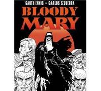 Bloody Mary Carlos Ezquerra, Garth Ennis (Auteur)