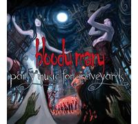 Bloody Mary - Party Music for Graveyard [Import]