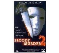 Bloody Murder 2