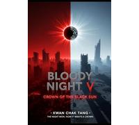 Bloody Night V: Crown of the Black Sun