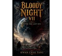 Bloody Night VII: AFTER THE LAST SUN