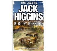 Bloody Passage Higgins Jack (Auteur)