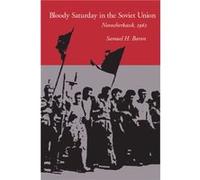 Bloody Saturday in the Soviet Union by Samuel H. Baron Samuel H. Baron (Auteur)