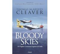 Bloody Skies: XV Fighter Command Against all Odds