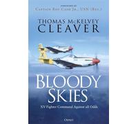 Bloody Skies XV Fighter Command Against all Odds - Thomas McKelvey Cleaver - Osprey Publishing - ebook (ePub) - Livre