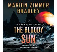 Bloody Sun Darkover: Against Terrans: The Second Age Series [Import]